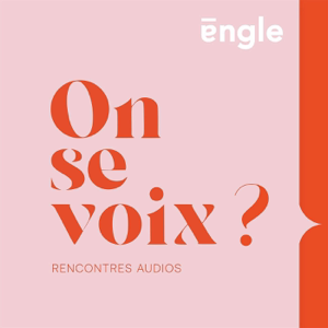 On se voix ? Le podcast de rencontres