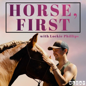 HORSE, FIRST - with Lockie Phillips