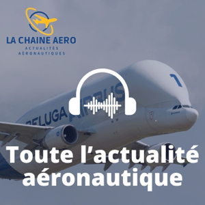 La Chaine Aéro  - Toute l'actualité aéronautique