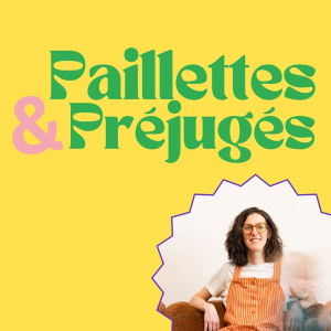 Paillettes et Préjugés