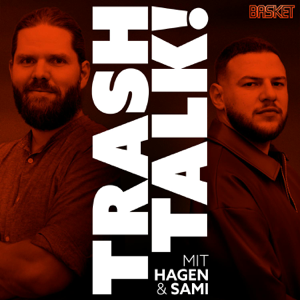 Trash Talk - Der BASKET-Podcast