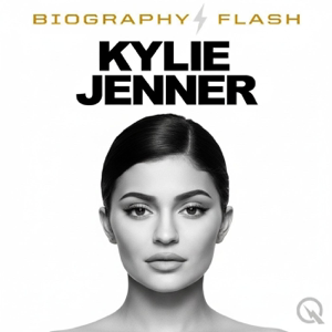 Kylie Jenner - Biography Flash