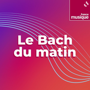 Le Bach du matin