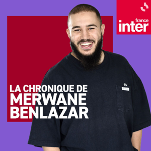 La chronique de Merwane Benlazar