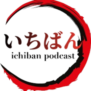 Ichiban Podcast