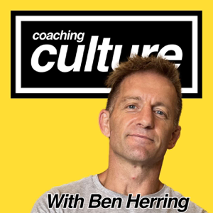Coaching Culture with Ben Herring