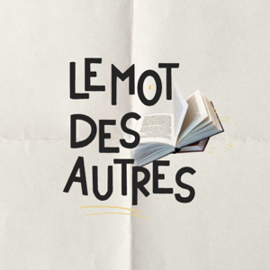 Le mot des autres