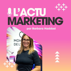 L' Actu Marketing par Barbara