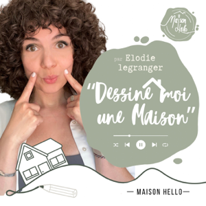 Dessine moi une maison…