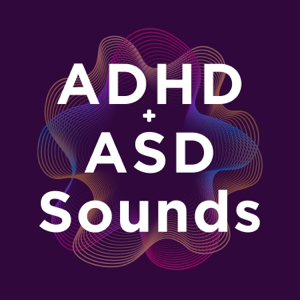 ADHD + ASD SOUNDS - For Focus, Study, Regulation & Sleep