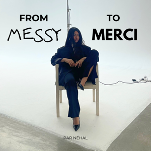 From Messy to Merci