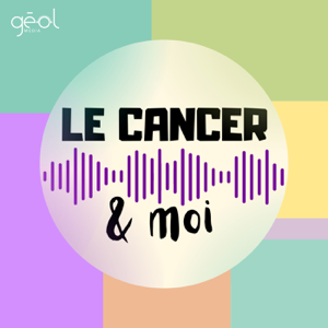 Le Cancer et Moi
