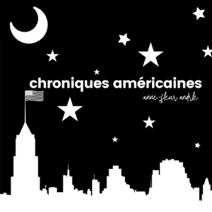 Chroniques Américaines par Anne-Fleur Andrle