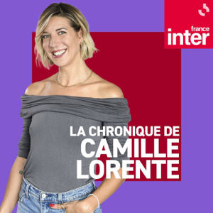 La chronique de Camille Lorente