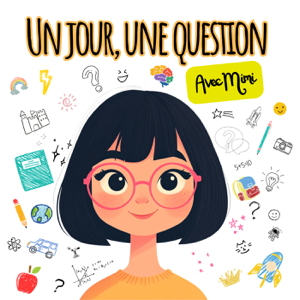 Un jour, une question avec Mimi / Questions pour Enfants