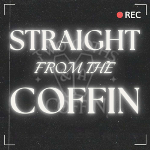 Straight From the Coffin