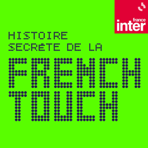 Histoire secrète de la French Touch