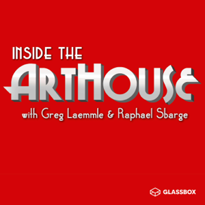 INSIDE THE ARTHOUSE: Oscar Inside & Indie Cinema Discussions