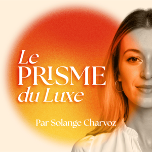Le Prisme du Luxe