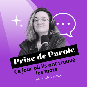 Prise de Parole - Ce jour où ils ont trouvé les mots