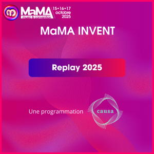 MaMA Invent - Le replay 2025
