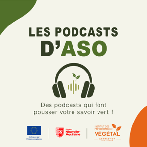 Les podcasts d'ASO  *ASTREDHOR Sud-Ouest