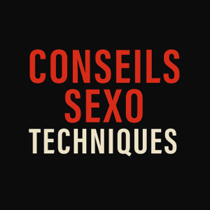 Conseils Sexo Techniques