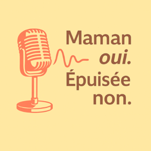 Maman oui. Epuisée non.