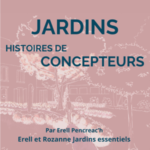 Jardins : histoire de concepteurs