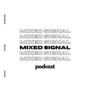Mixed Signal Podcast