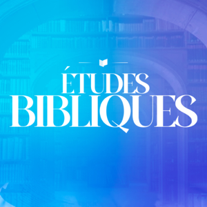 Études Bibliques