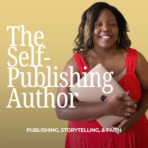 The Self-Publishing Author: Write and Publish Your God-Led Book