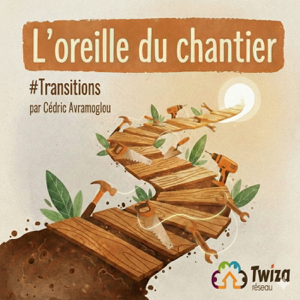 L'oreille du chantier
