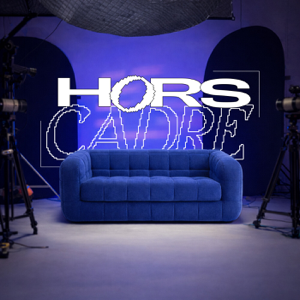HORS CADRE