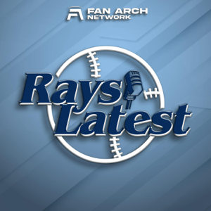 Rays Latest | Tampa Bay Rays Daily Podcast