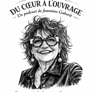 Du coeur à l'ouvrage