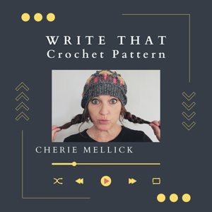 Write That Crochet Pattern