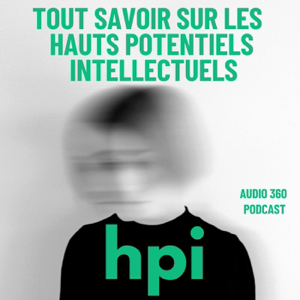 HPI, tout savoir sur les hauts potentiels intellectuels