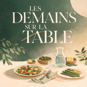 Les Demains sur la Table