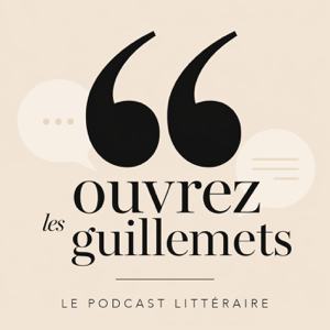 Ouvrez les guillemets