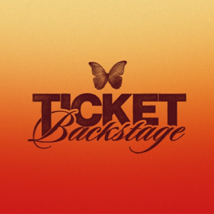 TICKET BACKSTAGE