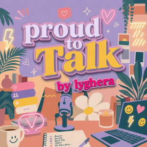 Proud to Talk