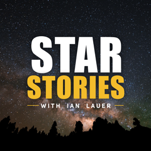 Star Stories with Ian Lauer