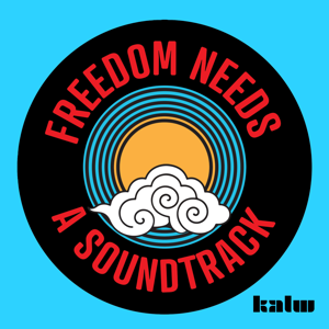 Freedom Needs a Soundtrack