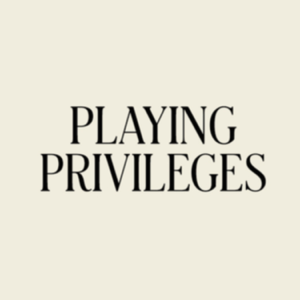 Playing Privileges