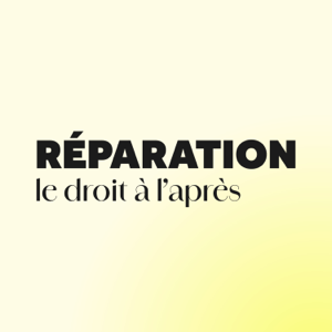 Réparation - Le droit à l'après