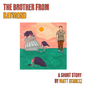 The Brother From Raymond