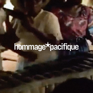 hommage*pacifique