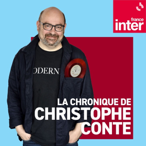 La chronique de Christophe Conte
