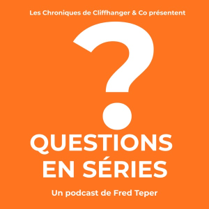 Questions en séries